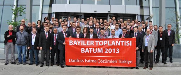 DANFOSS 2013 BAYİ TOPLANTISI BATUM.da yapılmıştır.
